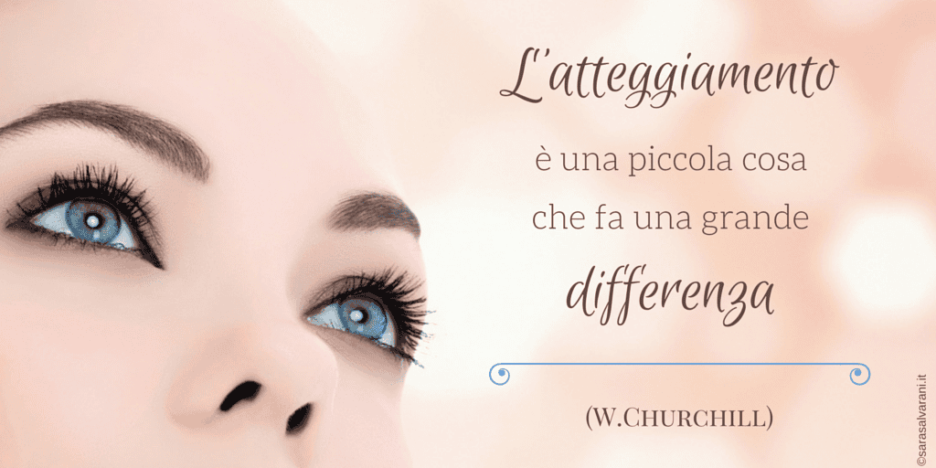 Ispirazioni social – L’atteggiamento fa la differenza